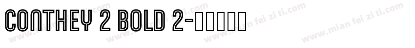 Conthey 2 Bold 2字体转换